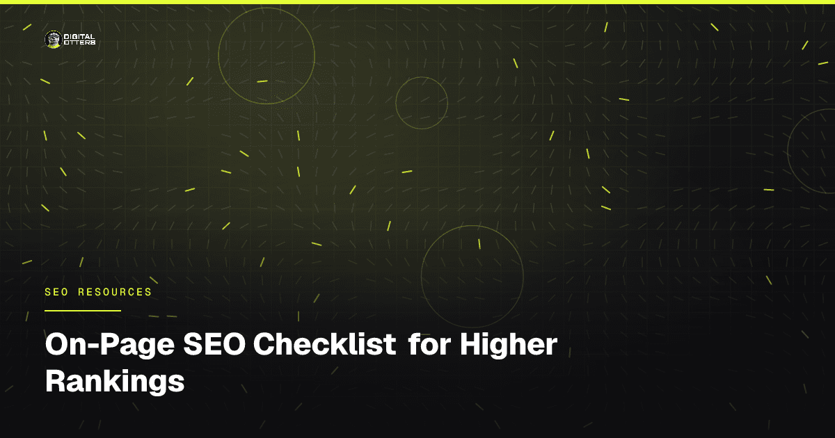 On-Page SEO Checklist for Higher Rankings - Digital Otters